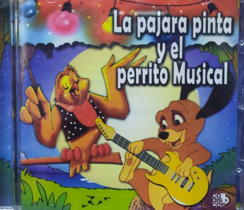 La Pájara Pinta Y El Perrito Musical