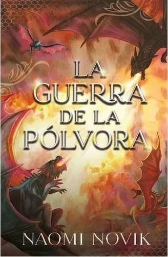 Libro Guerra De La Pólvora - Naomi Novik