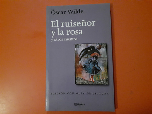 El Ruiseñor Y Otros Cuentos Oscar Wilde. Con Guía De Lectura