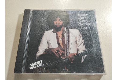 Stanley Clarke - I Wanna Play For You - Made In Usa  
