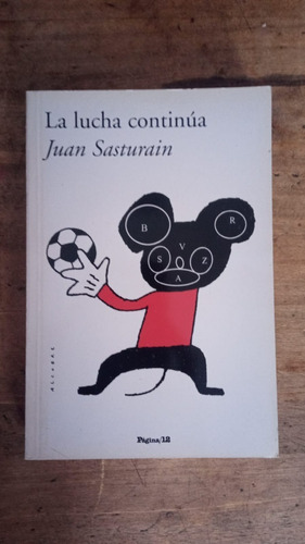 Libro La Lucha Continua De Juan Sasturain (31c)