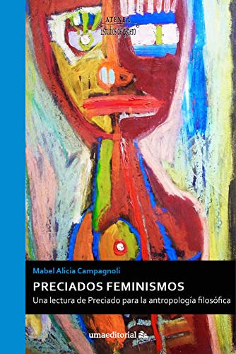 Libro Preciados Feminismos Una Lectura De Preciado Para La A