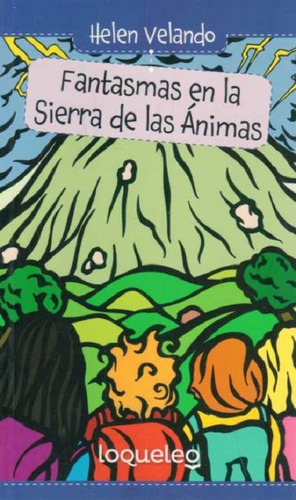 Libro: Fantasma En La Sierra De Las Animas / Helen Velando