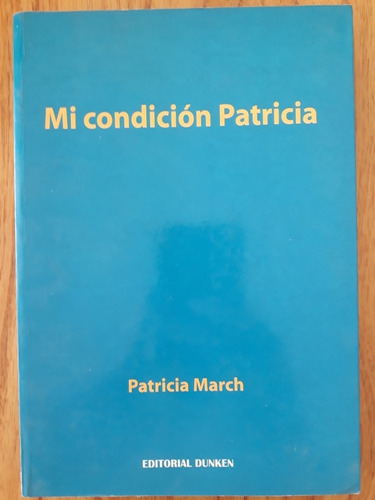 Mi Condición Patricia - Patricia March