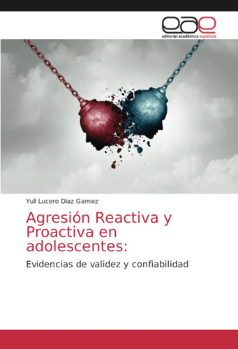 Libro: Agresión Reactiva Y Proactiva Adolescentes:: Evide