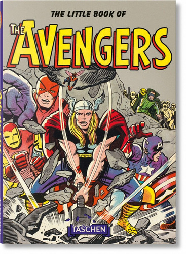 The Little Book Of The Avengers. Roy Thomas. Taschen