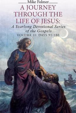 Libro A Journey Through The Life Of Jesus - Mike Folmer