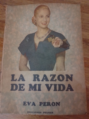 La Razón De Mi Vida Eva Perón Año 1952