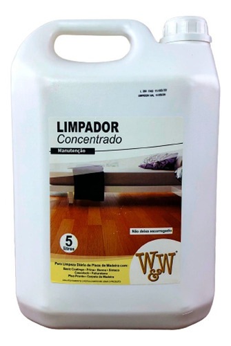 Limpador Concentrado W&w Limpeza Diária Pisos De Madeira 5l