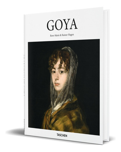 Goya, De Rainer & Rose-marie Hagen. Editorial Taschen, Tapa Dura En Inglés, 2016