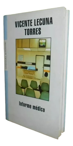 Libro, Informe Médico - Vicente Lecuna Torres