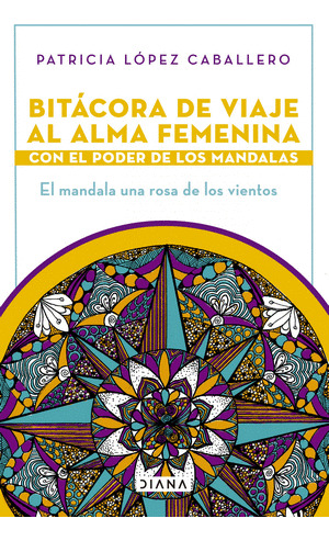 Libro Bitacora De Viaje Al Alma Femenina Con El Poder De Lo