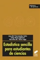 Comprar EstadÃÂstica sencilla para estudiantes de ciencias, de Fernández Solís, José María. Biblioteca de Químicas, vol. 1. Editorial SINTESIS, tapa blanda en español