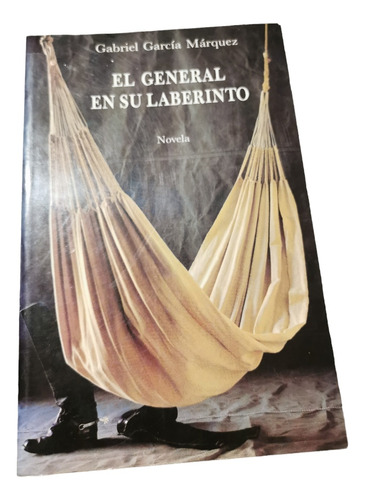 El General Y Su Laberinto Gabriel García Márquez 1a Edición 