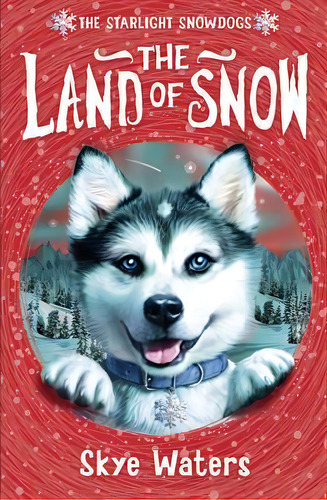 The Land Of Snow, De Skye Waters. Editorial Harpercollins Publishers, Tapa Blanda En Inglés