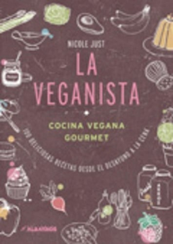 Libro La Veganista De Nicole Just