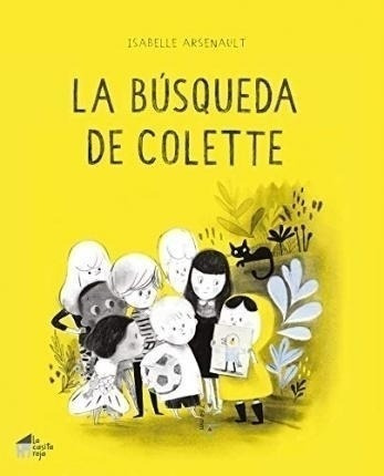 La Busqueda De Colette Poder De La Imaginacion Arsenault