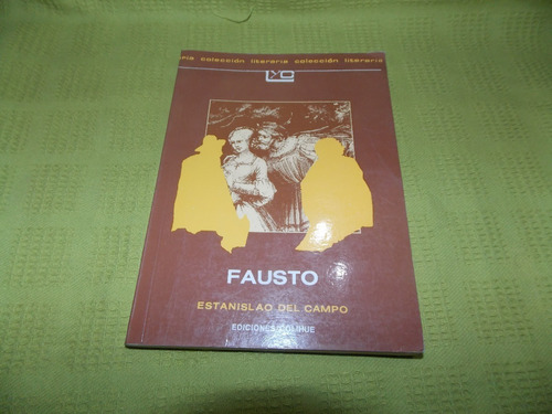 Fausto - Del Campo - Colihue