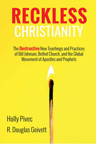 Cristianismo Imprudente: Las Nuevas Enseñanzas Y Prácticas Y