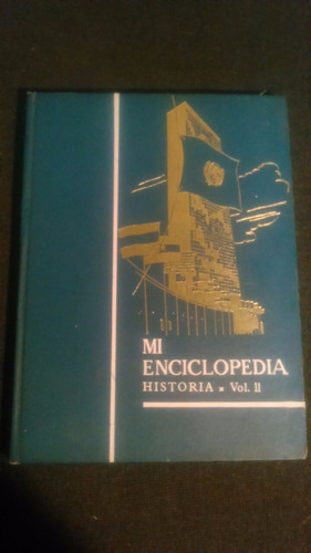 Mi Enciclopedia Gaisa Historia Volumen Ii