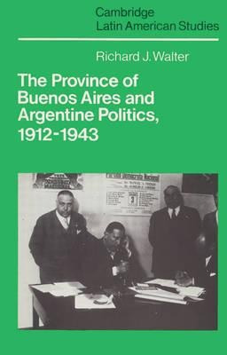 Cambridge Latin American Studies: The Province Of Buenos ...