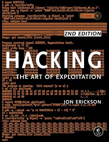 Hacking: The Art Of Exploitation, 2nd Edition, De Jon Erickson. Editorial No Starch Press, Tapa Blanda En Inglés, 2007