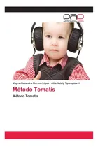 Comprar Libro: Método Tomatis: Método Tomatis (edición En Español)