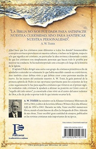 La Verdadera Vida Cristiana - A. W Tozer