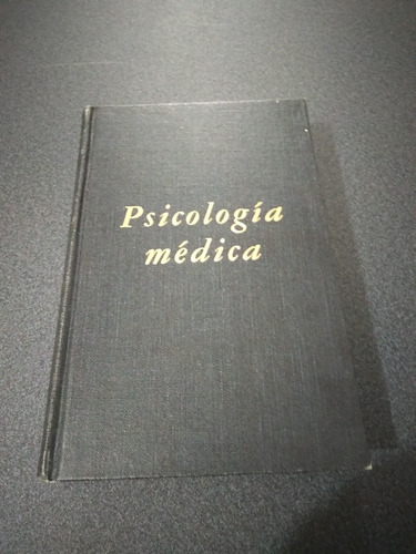 Psicología Médica. R. De La Fuente Muñiz. 1ra Ed. 1959