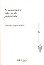 Fernando Córdoba / La Evitabilidad Del Error De Prohibición