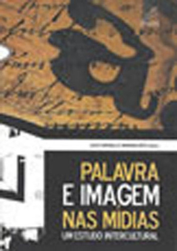 Palavra E Imagem Nas Midias: Um Estudo Intercultural, De Santaella, Lucia. Editora Edufpa, Capa Mole, Edição 1ª Edição - 2008 Em Português