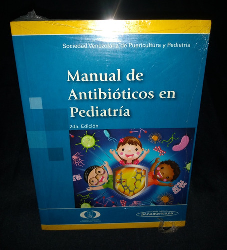 Manual De Antibióticos En Pediatría 2 Ed Svpp - Nuevo