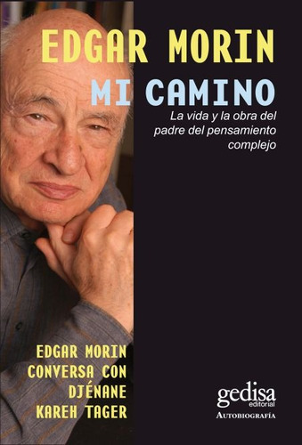 Mi Camino, Edgar Morin, Gedisa