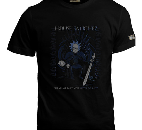 Camiseta Rick Y Morty Game Of Thrones House Sanchez  Bto 