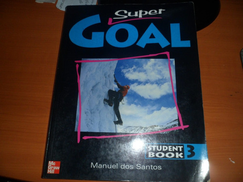 Ingles. Super. Goal .3 Student Book.usado