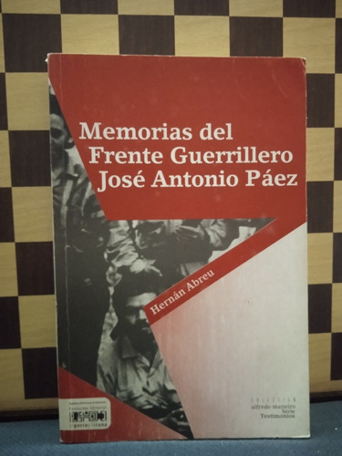 Memorias Del Frente Guerrillero De José Antonio Páez 