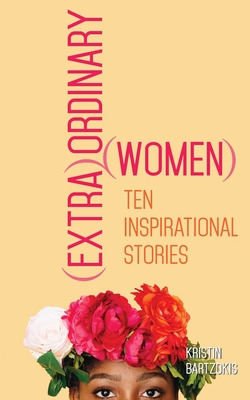 Libro (extra)ordinary Women: Ten Inspirational Stories - ...