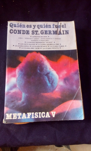Quién Es Y Quién Fue El Conde St Germain - Metafísica 5