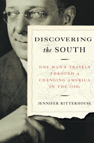 Libro: Discovering The South: One Mans Travels Through A Ch