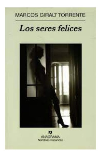 Libro Fisico Los Seres Felices Nuevo Original