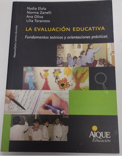 La Evaluacion Educativa, Nydia Elola