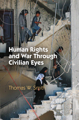 Libro Human Rights And War Through Civilian Eyes - Smith,...