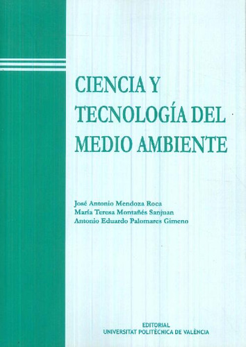 Libro Ciencia Y Tecnología Del Medio Ambiente De José Antoni