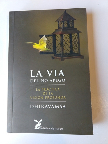 La Vía Del No Apego Dhiravamsa