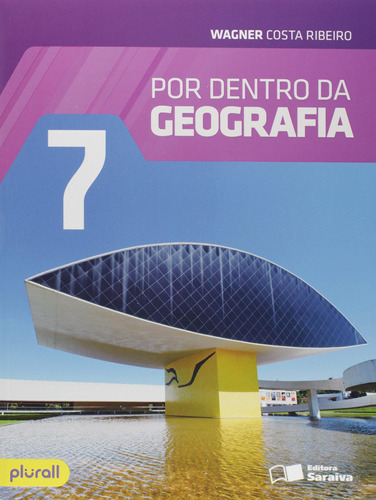 Por dentro da geografia - 7º Ano, de Ribeiro, Wagner Costa. Série Por dentro da geografia Editora Somos Sistema de Ensino, capa mole em português, 2016