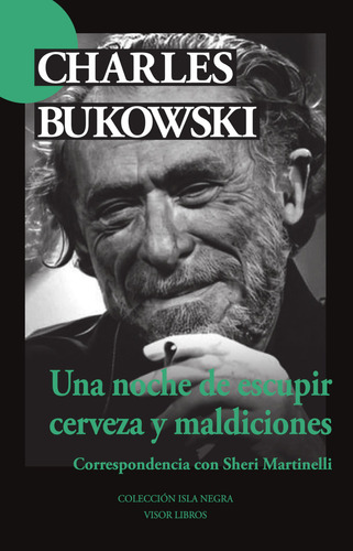 Una Noche De Escupir Cerveza Y Maldiciones, De Bukowski, Charles. Editorial Visor Libros, S.l., Tapa Blanda En Español