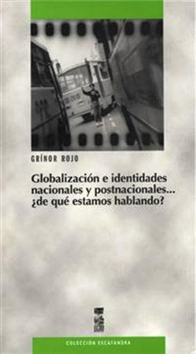 Globalizacion E Identidades Nacionales Y Postnacionales....