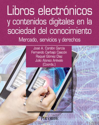 Libros Electrónicos Y Contenidos Digitales En La S, De  Cordón García José Antonio Carbajo Cascón. Editorial Piramide, Tapa Blanda, Edición 1 En Español, 9999