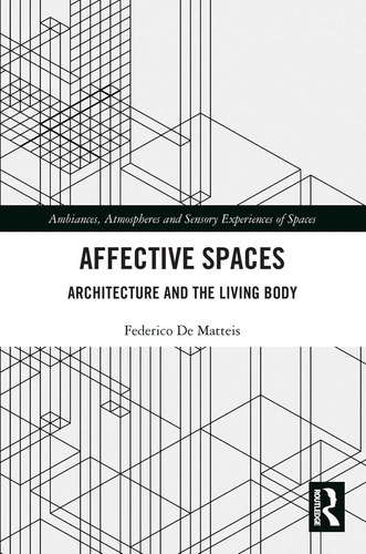 Libro: En Ingles Affective Spaces Ambiances Atmospheres And