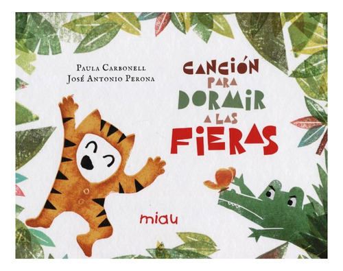 Cancion Para Dormir A Las Fieras + Qr